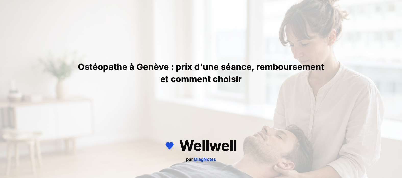 Ostéopathe à Genève : prix d'une séance, remboursement et comment choisir